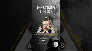 Alan Watts Philosophy - Road to Here - Mystics