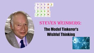 Overhyped Physicists: Steven Weinberg, one of the Standard Model Architects...