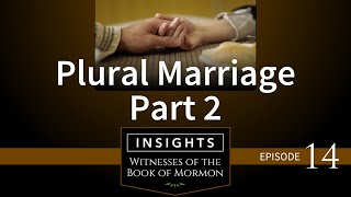 Episode 14: Plural Marriage - Part 2