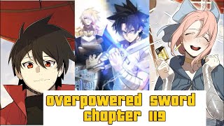 Overpowered Sword Chapter 119