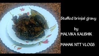 RECIPE OF STUFFED BRINJAL GRAVY||MALVIKA KAUSHIK ||COOKING CLASSES||MAHAK NTT VLOGS