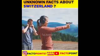 unknown facts about Switzerland  ? #factopoint