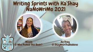 Writing Sprints with Ka'Shay | NaNoWriMo 2021