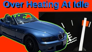 BMW Z3 Over Heating At Idle