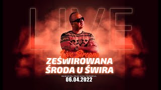 DJ ŚWIRU On Air ZeŚWIROWANA ŚRODA (06.04.2022)