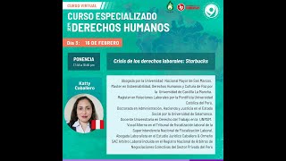 CDDHH | Curso Especializado en DDHH - Día 3: "Crisis de los derechos laborales: Caso Starbucks"