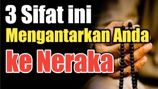 BERTAUBATLAH JIKA ANDA MEMILIKI 3 SIFAT INI