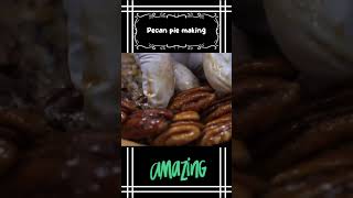 Pecan pie making #shorts #pecanpie