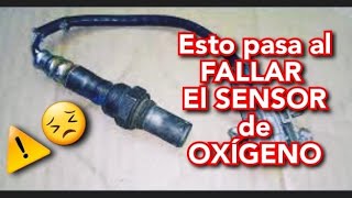 Que pasa en el Motor  cuando FALLA el SENSOR DE OXIGENO.🤔