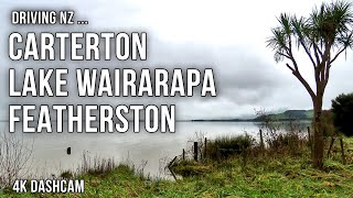 Driving New Zealand: Carterton, Featherston, Lake Wairarapa 4K