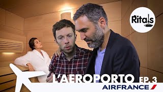 Ritals x Air France - ep.3 - L'aeroporto [sub FRA]