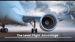 The Level Flight Advantage