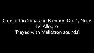 Corelli: Trio Sonata in B minor, Op. 1, No. 6: IV. Allegro