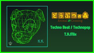 [どうぶつの森 / Animal Crossing] Techno Beat / Technopop T.K.Mix