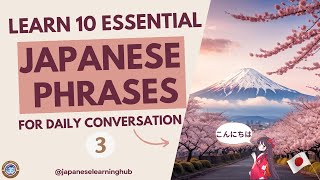 Learn 10 More Essential Japanese Phrases for Daily Conversation