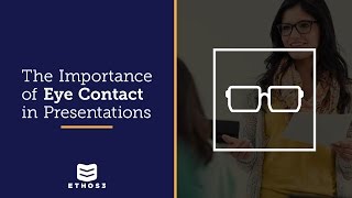 The Importance of Eye Contact in Presentations