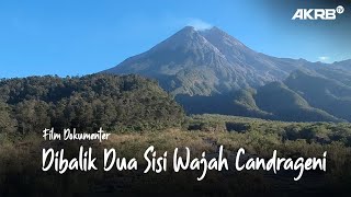 Dibalik Dua Sisi Wajah Candrageni I Dokumenter I  I AKRBTV