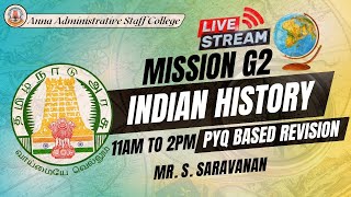 Mission G2 | Unit 4 - History & Culture of India (Live) | 11am to 2pm | Mr. S. Saravanan