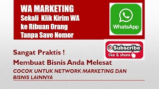 WA MARKETING : Cara Kirim Pesan Massal ke Ribuan no  WA, Sekali klik