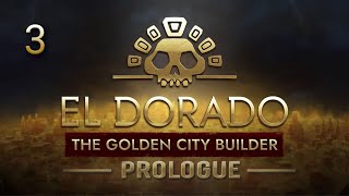 Let's Play El Dorado: The Golden City Builder - Prologue - 3