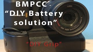 DIY - BMPCC Black Magic Pocket battery Grip - Battery Pack ~ 50$