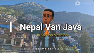 NEPAL VAN JAVA IN KAJORAN ,MAGELANG