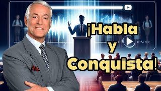 Descubre el Secreto: ¡Habla y Conquista! 🤹‍♀️Brian Tracy