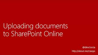 Uploading documents to SharePoint Online