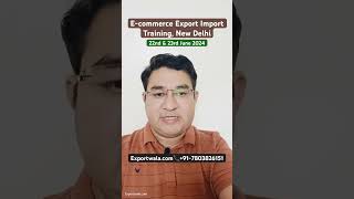 NewDelhi Offline Export Import Training on 22nd & 23rd June 2024