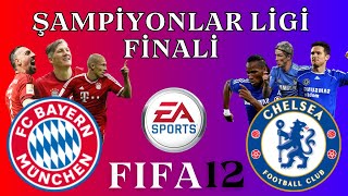 FIFA 12 NOSTALJİ ŞAMPİYONLAR LİGİ FİNALİ ! BAYERN MUNCHEN - CHELSEA