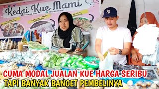 WAU...!!! PENJUAL KUE DENGAN HARGA MURAH TAPI UNTUNGNYA BESAR