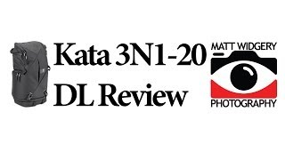 KATA 3N1-20 DL camera bag review.