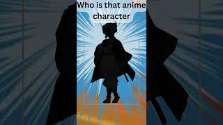 Who is that anime character  6