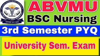 ABVMU BSC Nursing 3rd Semester Previous Year Question Paper। ABVMU University Exam Question Paper