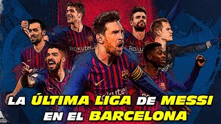 La ÚLTIMA LIGA 🏆 de MESSI en el BARCELONA 💙❤️