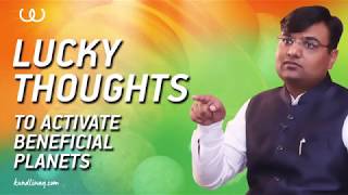 Lucky Thoughts to activate your beneficial planets | Astrology Remedy