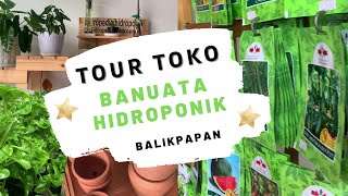 YUK, TOUR TOKO BANUATA HIDROPONIK DI BALIKPAPAN - Cek Alat dan Bahan Hidroponik !