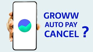 Groww Auto Pay Cancel!! How To Cancel An Auto Pay In Groww!!