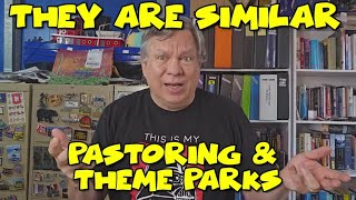 Pastoring and Theme Parks Are A Lot Alike- Confessions of a Theme Park Worker