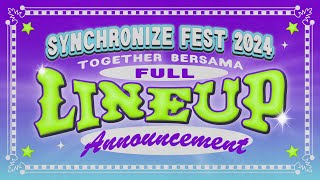 SYNCHRONIZE FEST 2024 #TOGETHERBERSAMA FULL LINEUP ANNOUNCEMENT