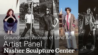 Artist Panel: Women of Land Art Symposium