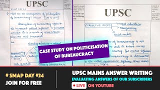 SMAP 2020 | Day 24 | Politicisation of Bureaucracy Ethics Case Study GS4 | Mains Model Answers