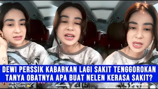 Gosip Artis - Dewi Perssik Kabarkan Saat Ini Sedang Sakit Tenggorokannya, Tanya Obatnya Apa?