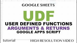 UDF (User Defined Functions) in Google Sheets,  Arguments & Returns