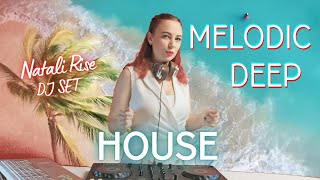 Natali Rise - dj set MELODIC HOUSE / DEEP HOUSE / Relax music / Indie Dance / Organic house