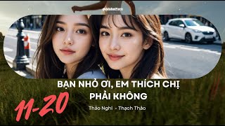 Bạn nhỏ ơi, em thích chị phải không ? - MabelFern  | GL Thuần việt ]  [11-20 ]