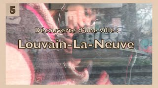 Découverte d'une ville : LLN