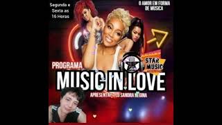 Melodias tocadas mo Programa Music in love  2a e 6af das 16 as 19hs www.webradiostarmusic.com.br