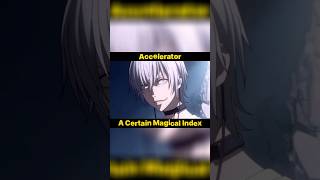 Accelerator Explained #shorts #short #anime #youtubeshorts #youtube #ytshorts #yt #fyp