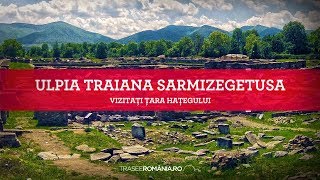 Cetatea - ULPIA TRAIANA SARMIZEGETUSA - Viziteaza Tara Hategului